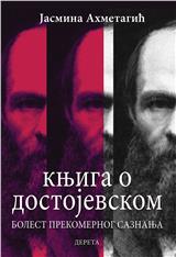 Knjiga o Dostojevskom: bolest prekomernog saznanja